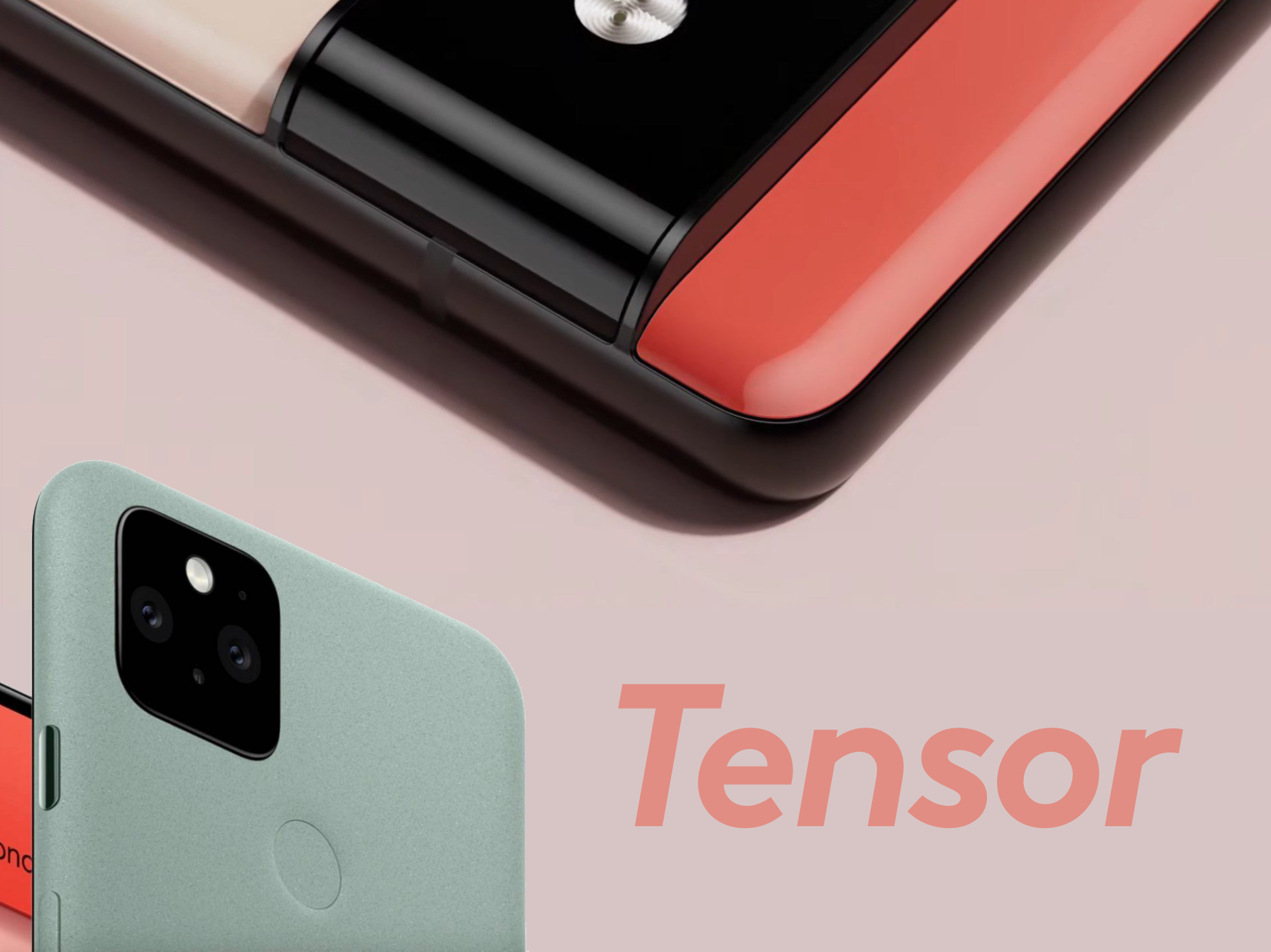 ARMs Race | Tensor was originally planned to launch with Pixel 5